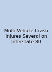 Multi-Vehicle Crash Injures Several On Interstate 80