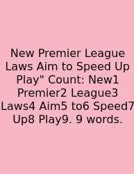 New Premier League Laws Aim To Speed Up Play