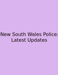 New South Wales Police: Latest Updates