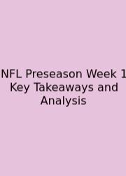 NFL Preseason Week 1 Key Takeaways And Analysis