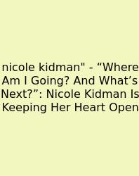 Nicole Kidman