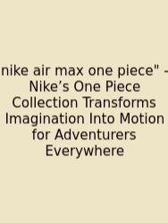 Nike Air Max One Piece
