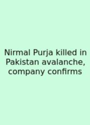 Nirmal Purja Killed In Pakistan Avalanche, Company Confirms