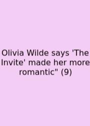 Olivia Wilde Says 'The Invite' Made Her More Romantic