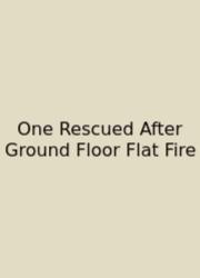 One Rescued After Ground Floor Flat Fire