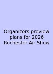 Organizers Preview Plans For 2026 Rochester Air Show