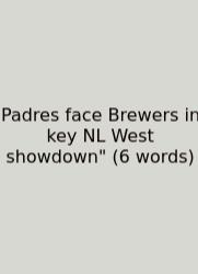 Padres Face Brewers In Key NL West Showdown
