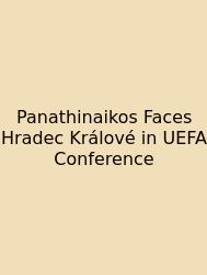 Panathinaikos Faces Hradec Králové In UEFA Conference