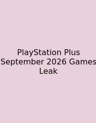 PlayStation Plus September 2026 Games Leak