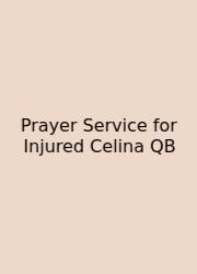Prayer Service For Injured Celina QB