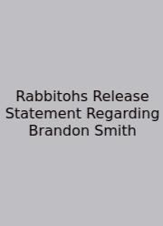Rabbitohs Release Statement Regarding Brandon Smith