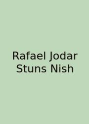 Rafael Jodar Stuns Nish