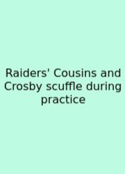Raiders' Cousins And Crosby Scuffle During Practice