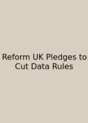 Reform UK Pledges To Cut Data Rules