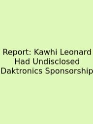 Report: Kawhi Leonard Had Undisclosed Daktronics Sponsorship