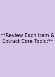 **Review Each Item & Extract Core Topic:**