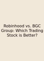 Robinhood Vs. BGC Group: Which Trading Stock Is Better?