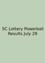 SC Lottery Powerball Results July 29