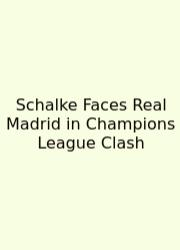 Schalke Faces Real Madrid In Champions League Clash