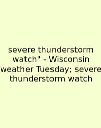 Severe Thunderstorm Watch