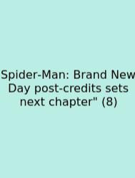 Spider‑Man: Brand New Day Post‑credits Sets Next Chapter