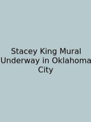 Stacey King Mural Underway In Oklahoma City