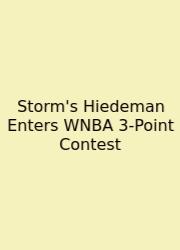Storm's Hiedeman Enters WNBA 3-Point Contest