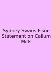 Sydney Swans Issue Statement On Callum Mills