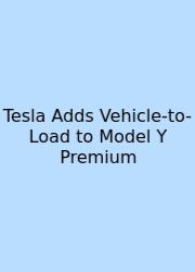 Tesla Adds Vehicle-to-Load To Model Y Premium