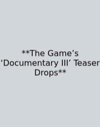 **The Game’s ‘Documentary III’ Teaser Drops**