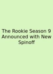 The Rookie Season 9 Announced With New Spinoff