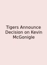 Tigers Announce Decision On Kevin McGonigle
