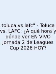 Toluca Vs Lafc