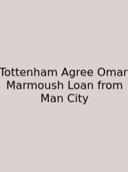 Tottenham Agree Omar Marmoush Loan From Man City