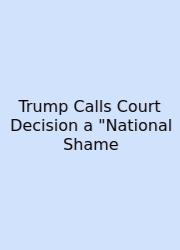 Trump Calls Court Decision A 