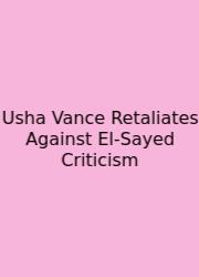Usha Vance Retaliates Against El-Sayed Criticism