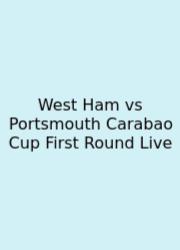 West Ham Vs Portsmouth Carabao Cup First Round Live