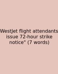 WestJet Flight Attendants Issue 72‑hour Strike Notice