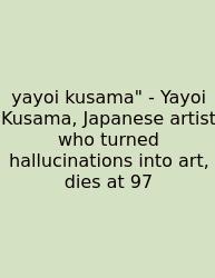 Yayoi Kusama