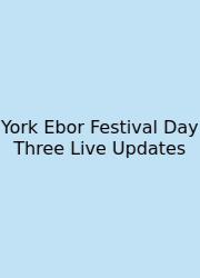 York Ebor Festival Day Three Live Updates